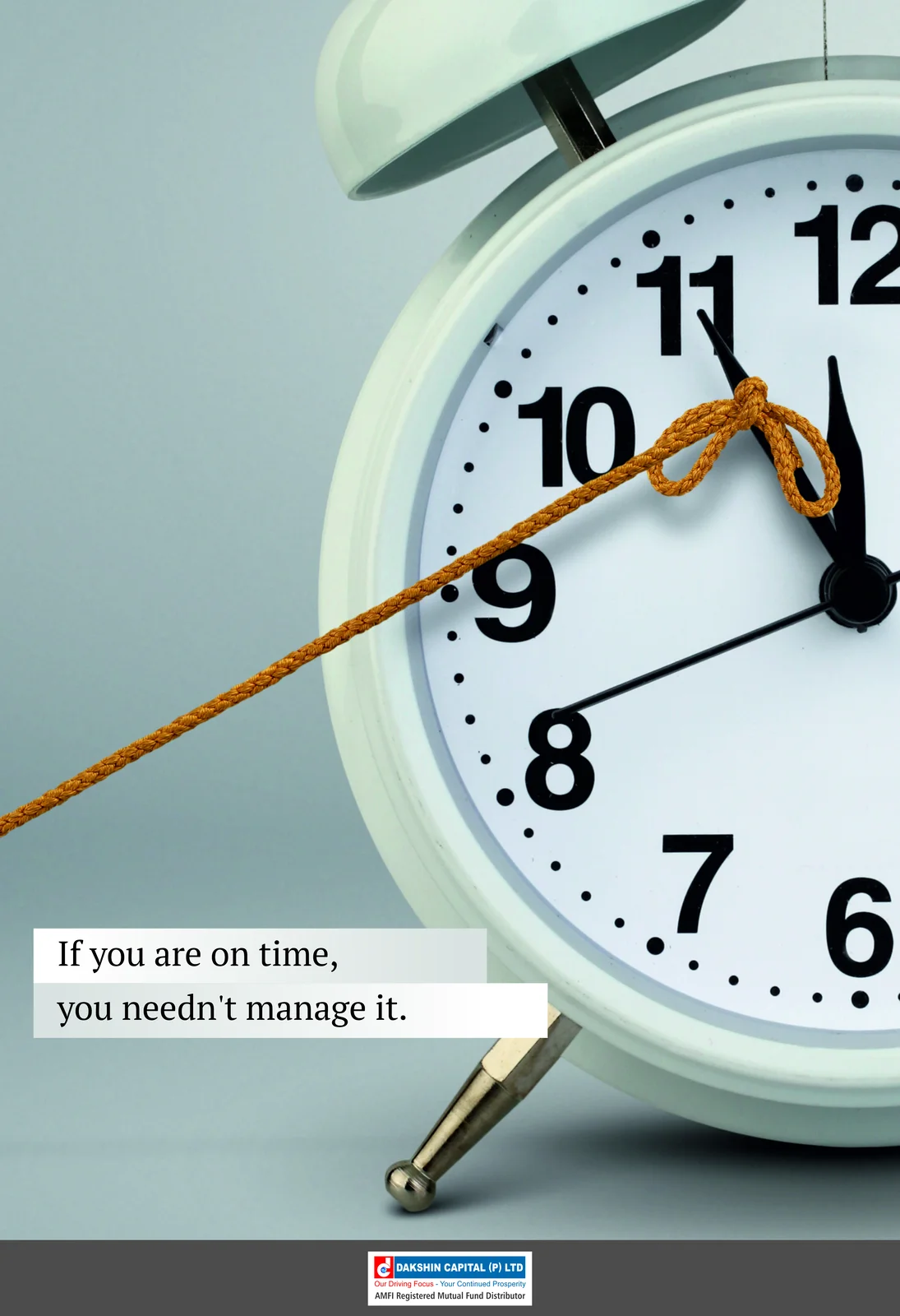 "If you are on time, you needn't manage it" motivational poster for Dakshin Capital